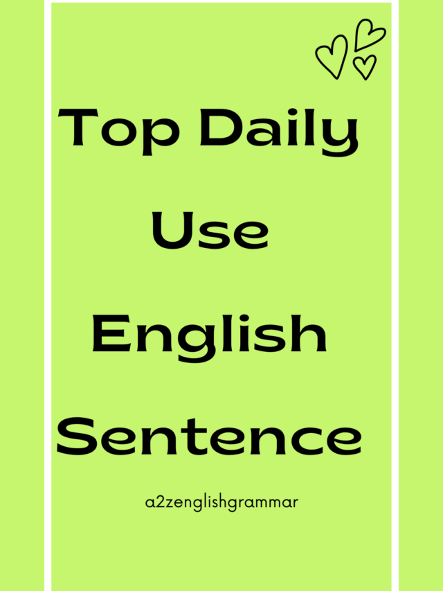 Top Daily Use English Sentence