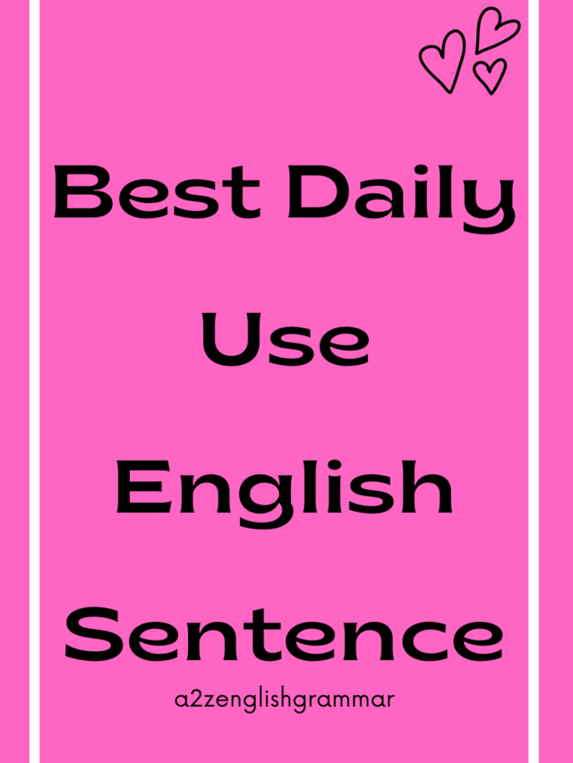 Best Daily Use English Sentence
