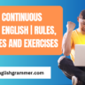 Present Continuous Tense In English | Rules, Examples and Exercises